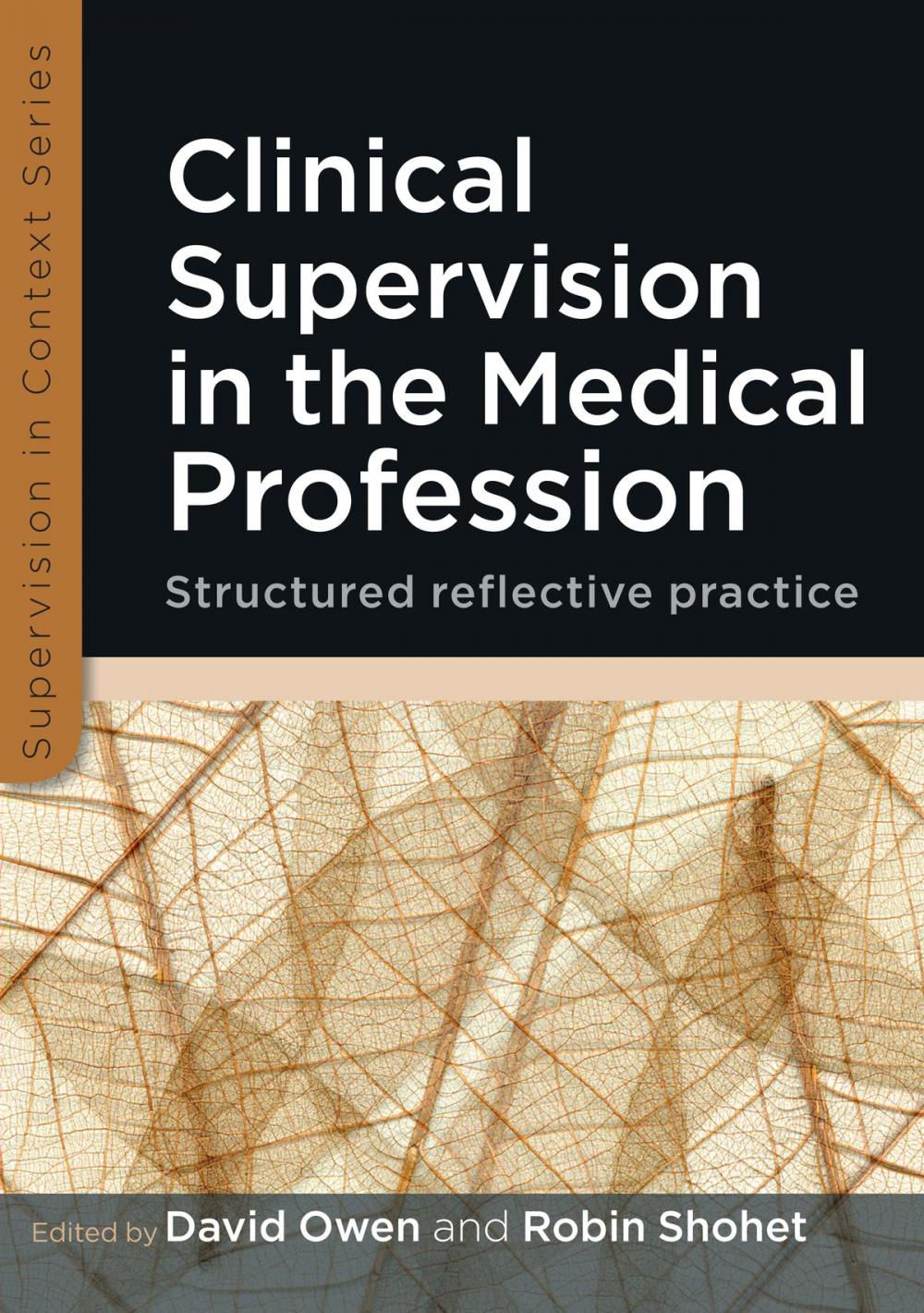 Big bigCover of Clinical Supervision In The Medical Profession: Structured Reflective Practice