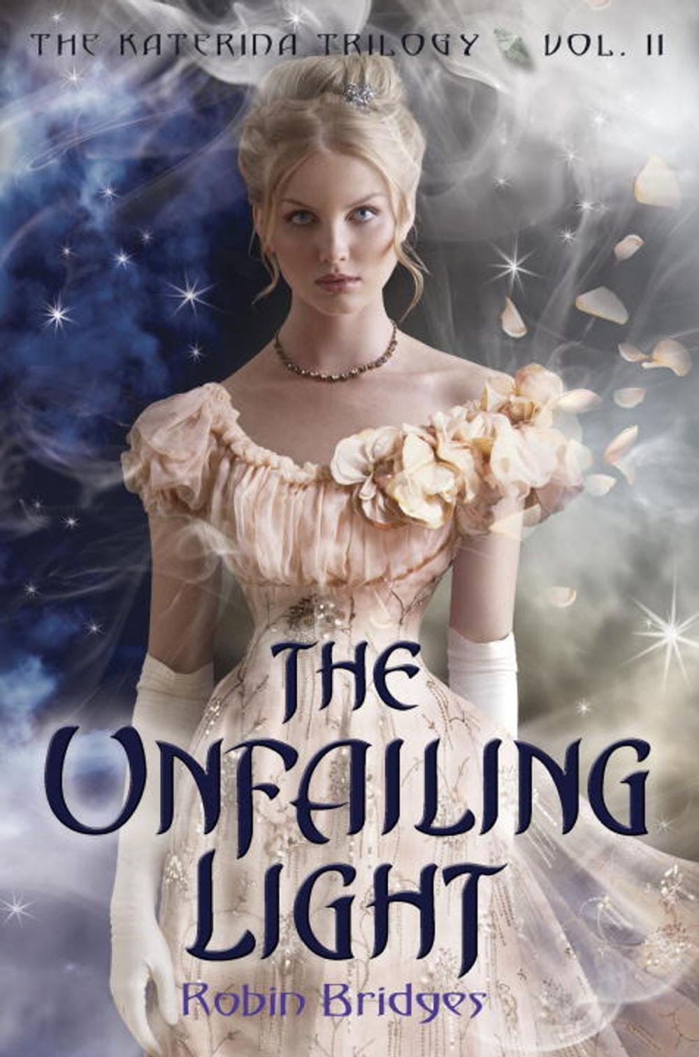 Big bigCover of The Katerina Trilogy, Vol. II: The Unfailing Light