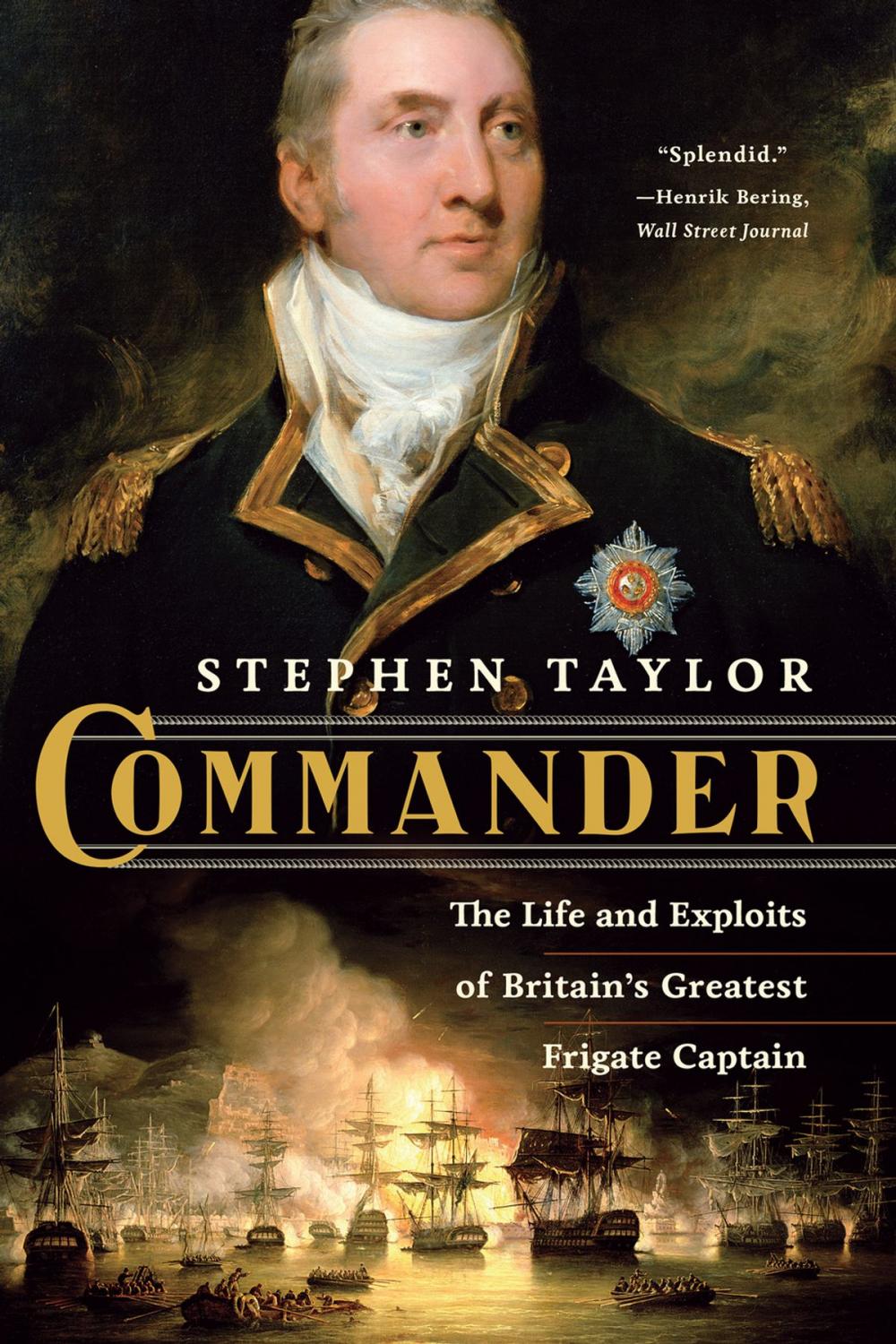 Big bigCover of Commander: The Life and Exploits of Britain's Greatest Frigate Captain