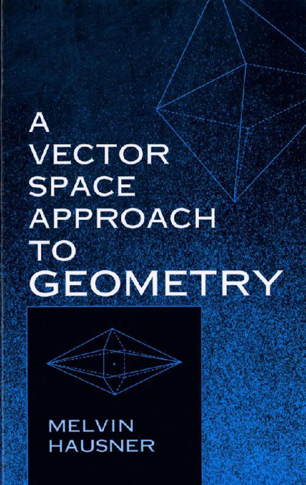 Big bigCover of A Vector Space Approach to Geometry