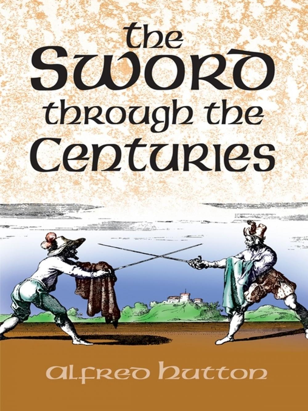 Big bigCover of The Sword Through the Centuries