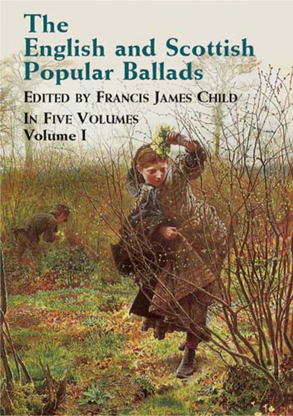 Big bigCover of The English and Scottish Popular Ballads, Vol. 1