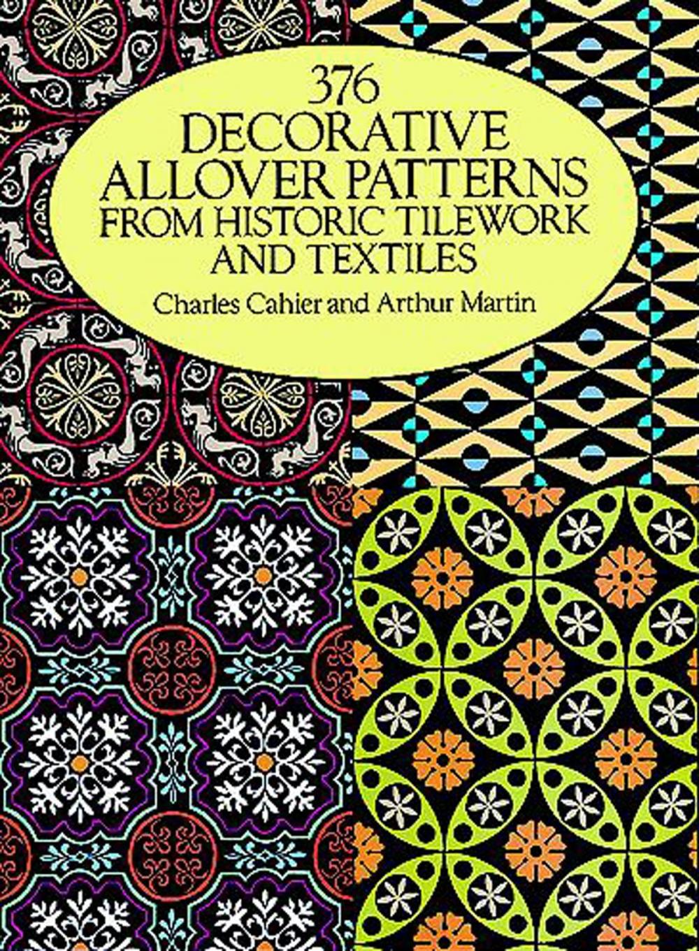 Big bigCover of 376 Decorative Allover Patterns from Historic Tilework and Textiles