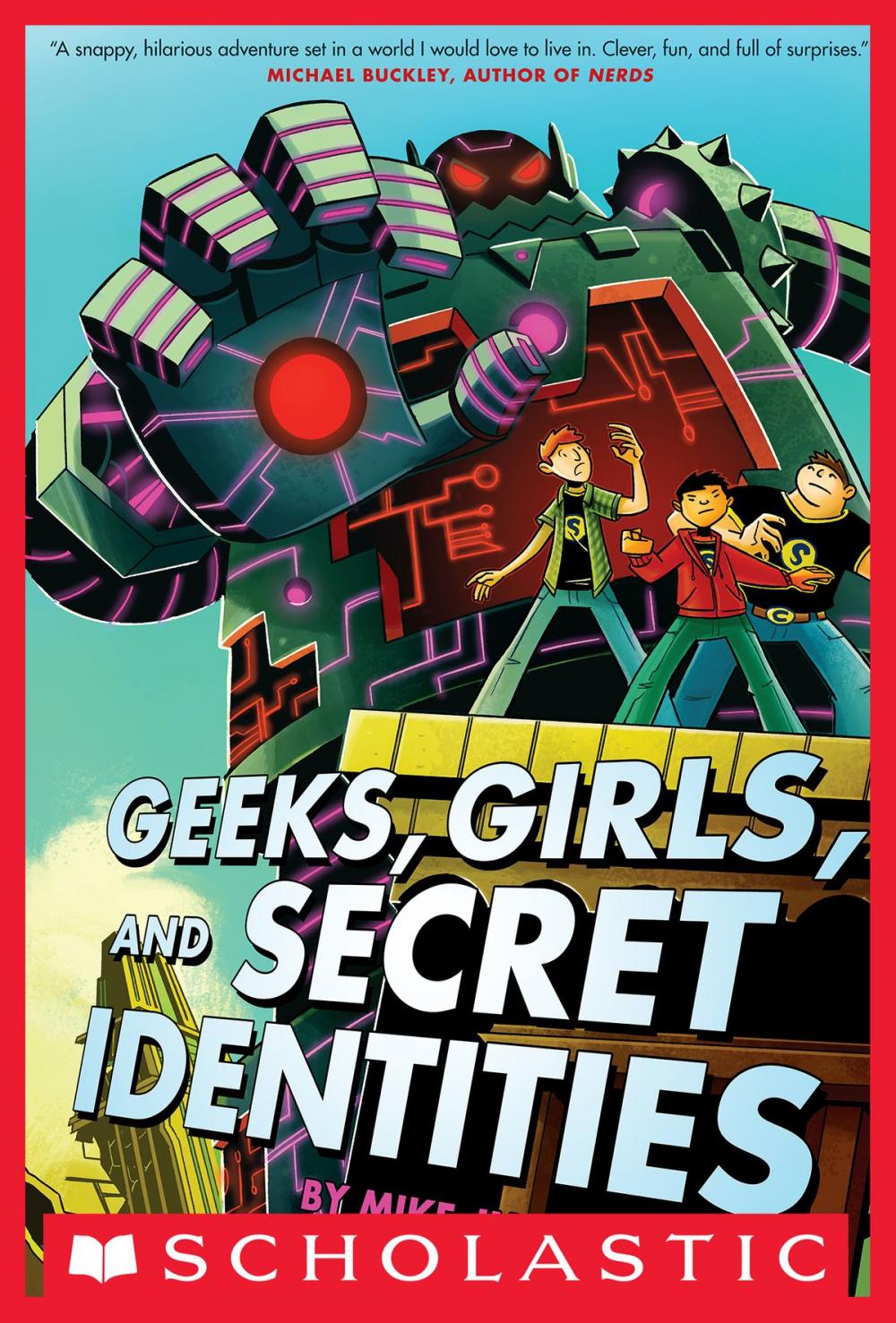 Big bigCover of Geeks, Girls, and Secret Identities