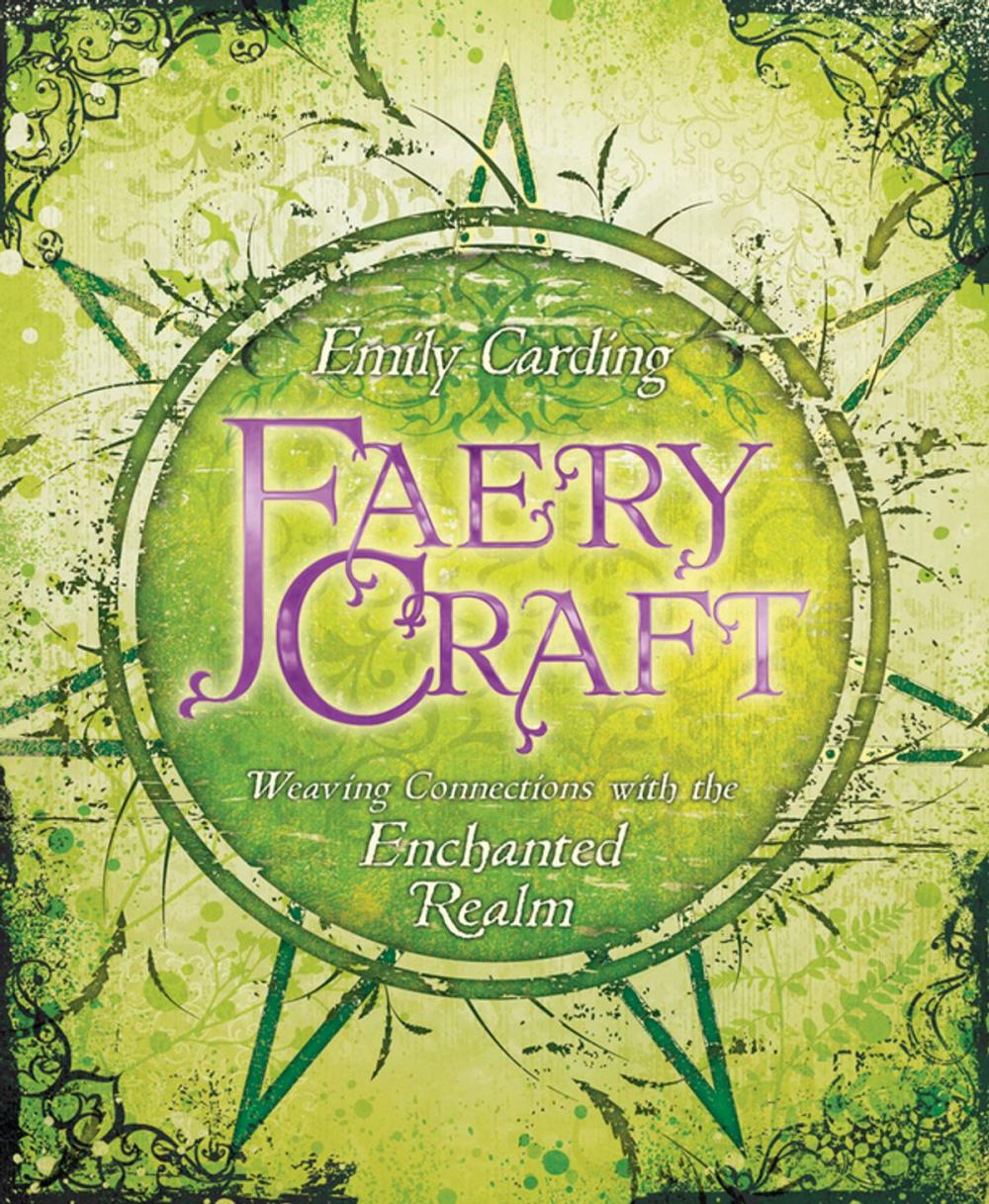 Big bigCover of Faery Craft: Weaving Connections with the Enchanted Realm