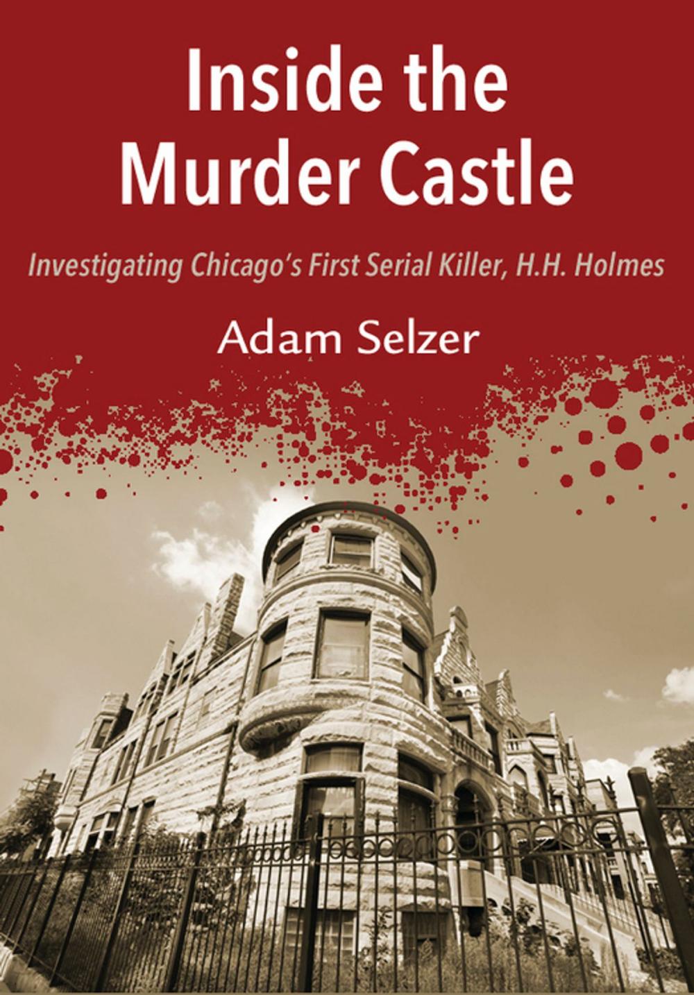 Big bigCover of Inside the Murder Castle