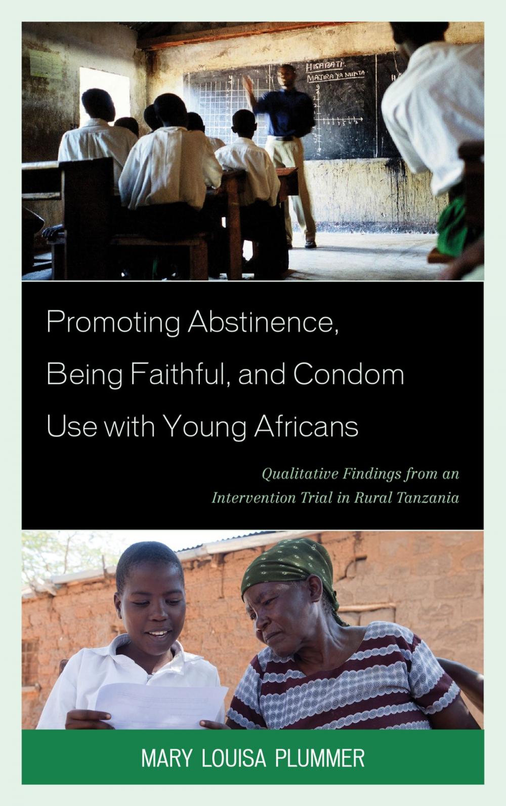 Big bigCover of Promoting Abstinence, Being Faithful, and Condom Use with Young Africans