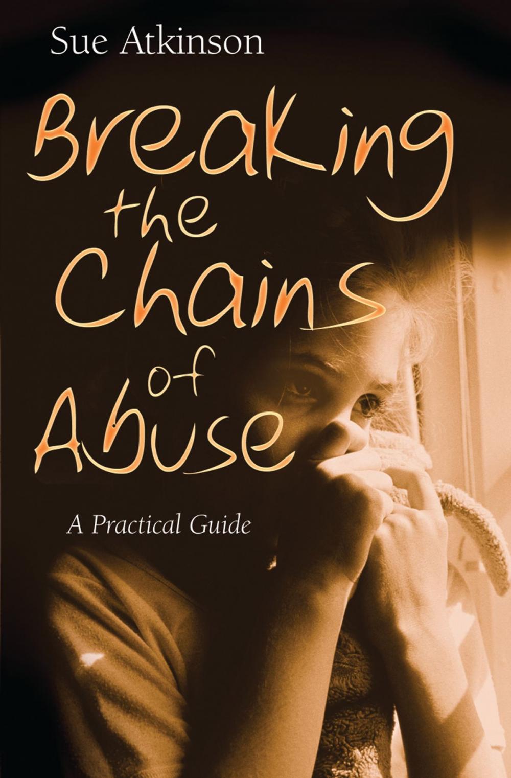 Big bigCover of Breaking the Chains of Abuse