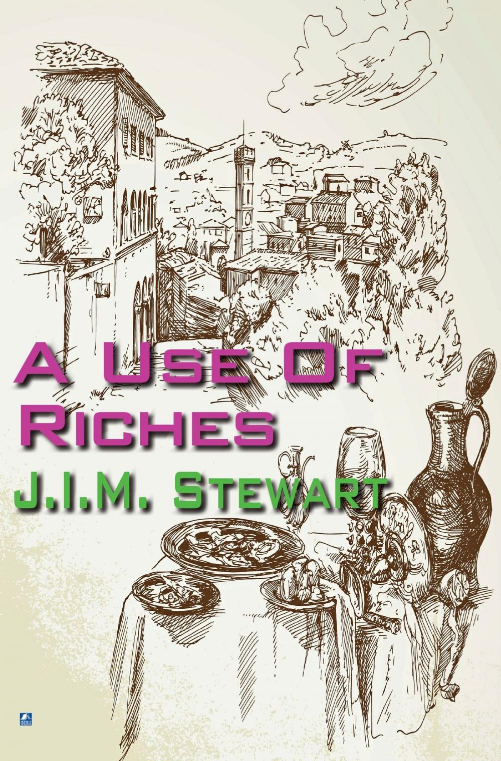 Big bigCover of A Use Of Riches