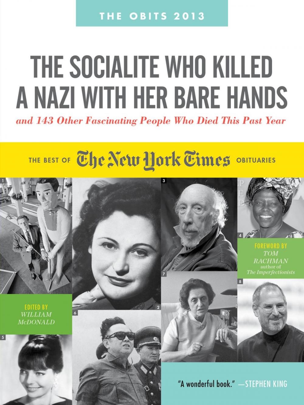 Big bigCover of The Socialite Who Killed a Nazi with Her Bare Hands and 143 Other Fascinating People Who Died This Past Year