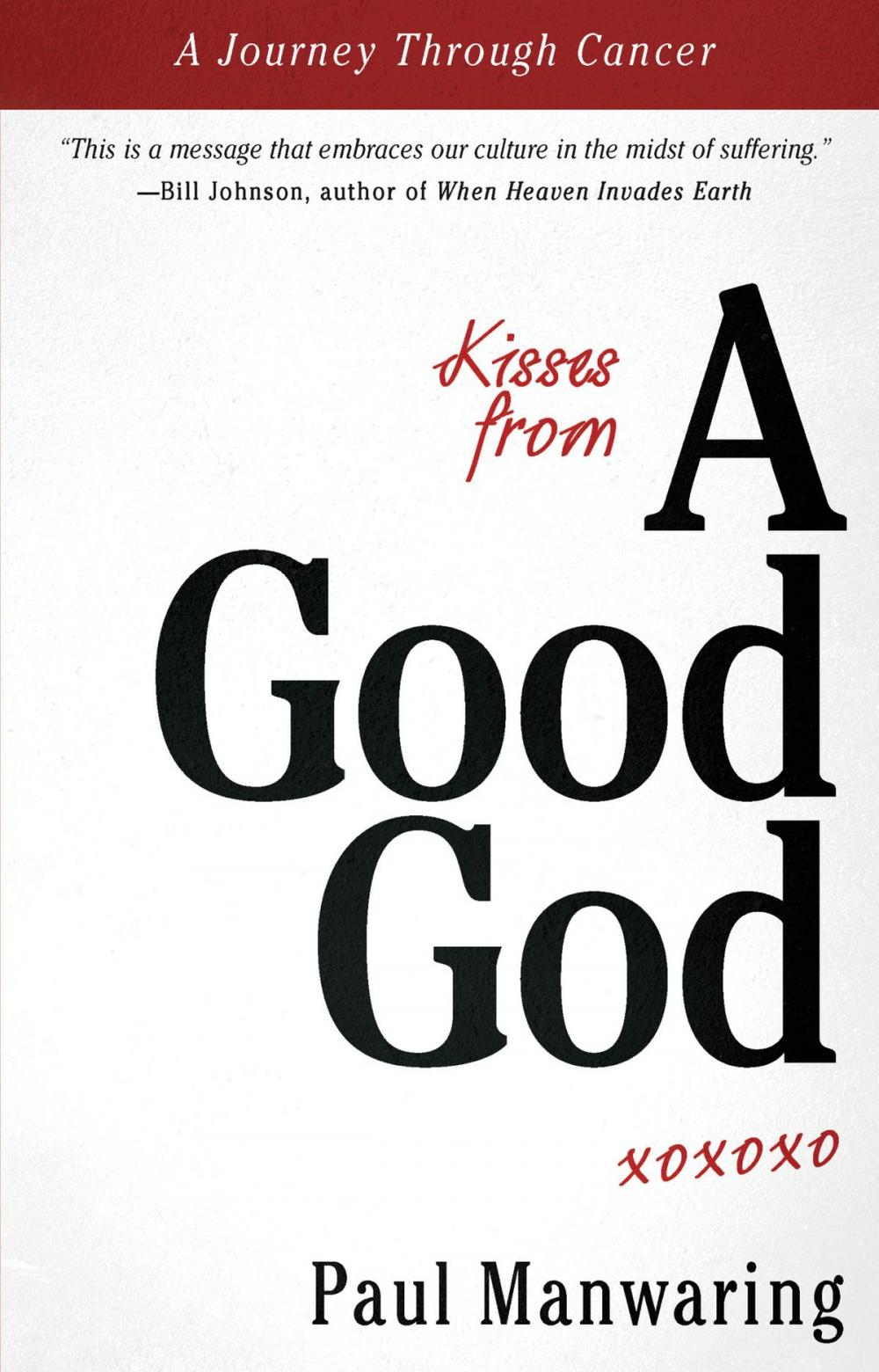 Big bigCover of Kisses From a Good God: A Journey Through Cancer