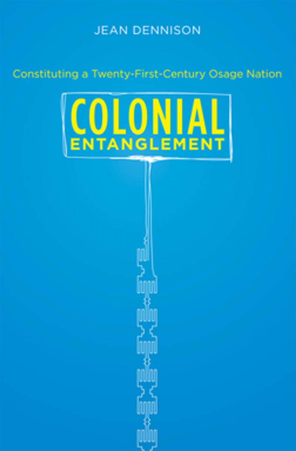 Big bigCover of Colonial Entanglement