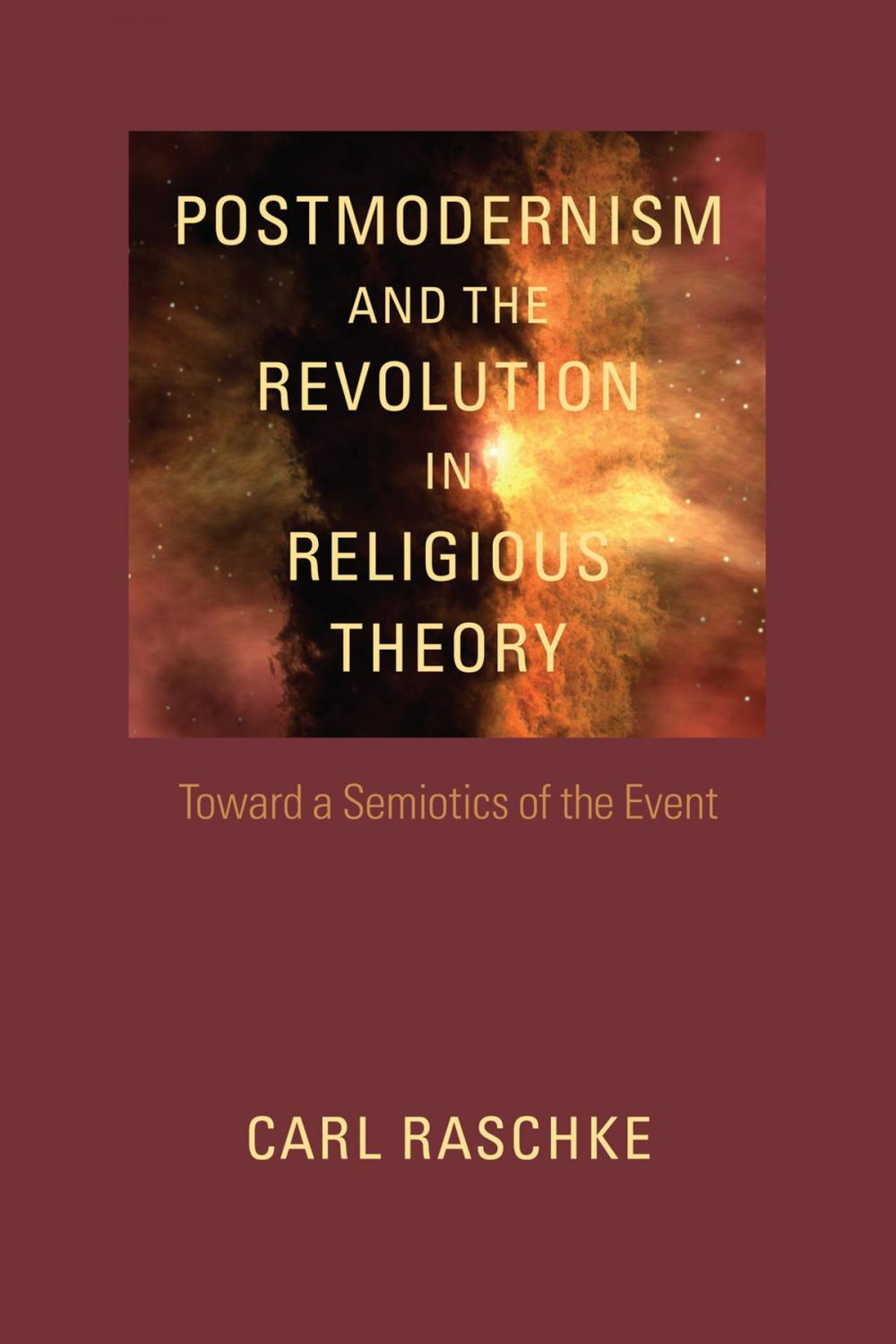 Big bigCover of Postmodernism and the Revolution in Religious Theory