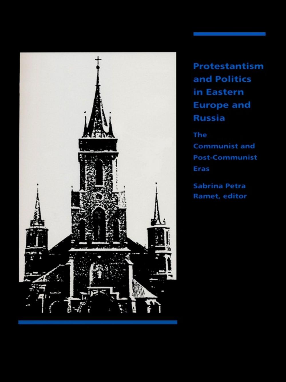 Big bigCover of Protestantism and Politics in Eastern Europe and Russia