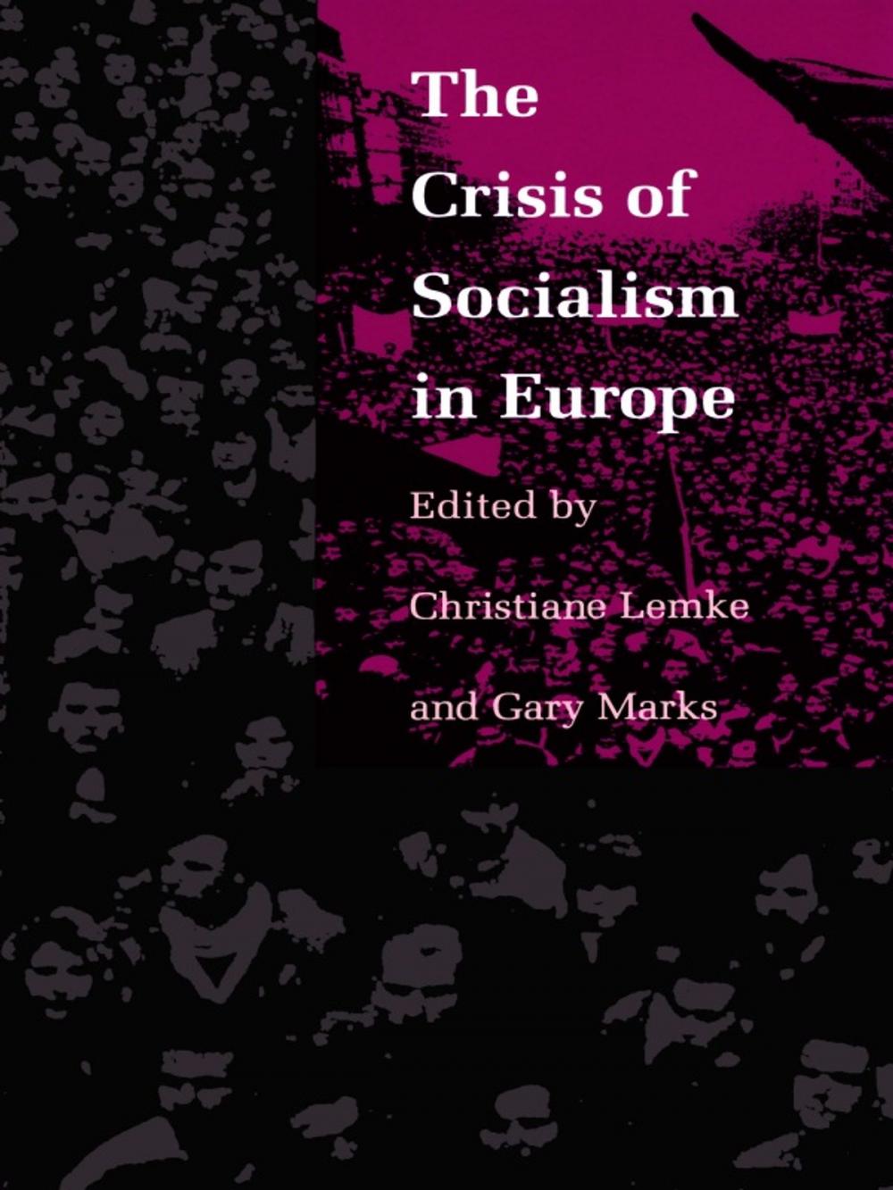 Big bigCover of The Crisis of Socialism in Europe