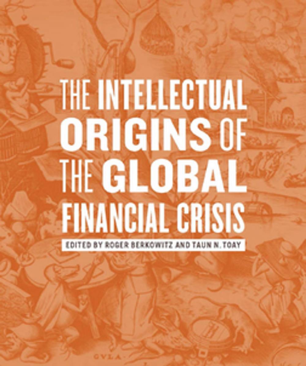 Big bigCover of The Intellectual Origins of the Global Financial Crisis