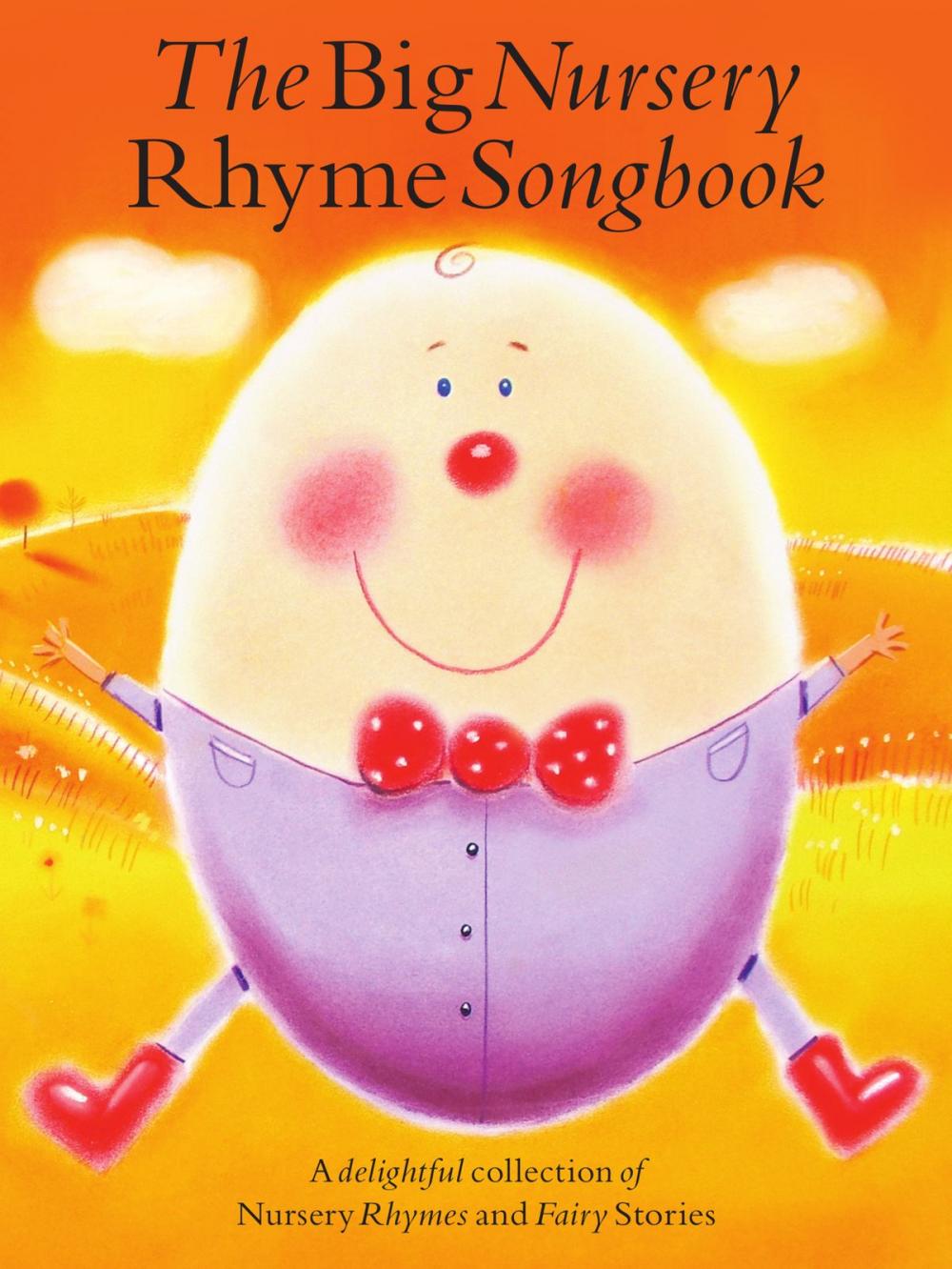 Big bigCover of The Big Nursery Rhyme Songbook