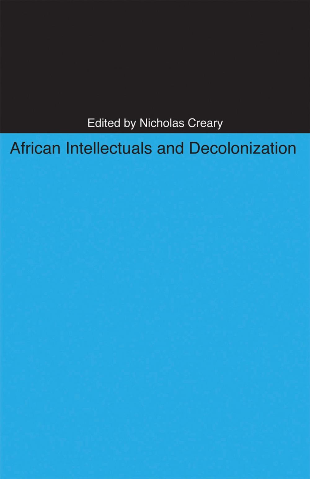 Big bigCover of African Intellectuals and Decolonization