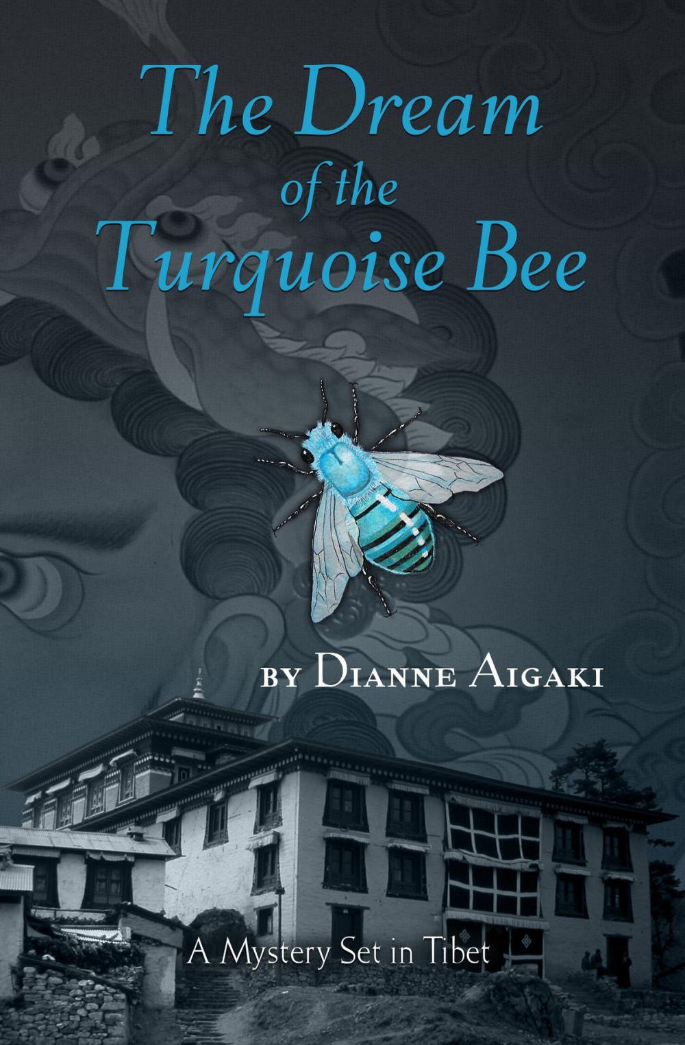 Big bigCover of The Dream of the Turquoise Bee