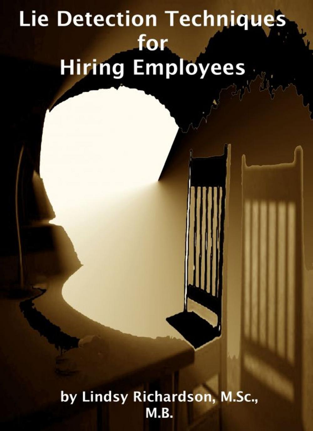 Big bigCover of Lie Detection Techniques for Hiring Employees: Current Research