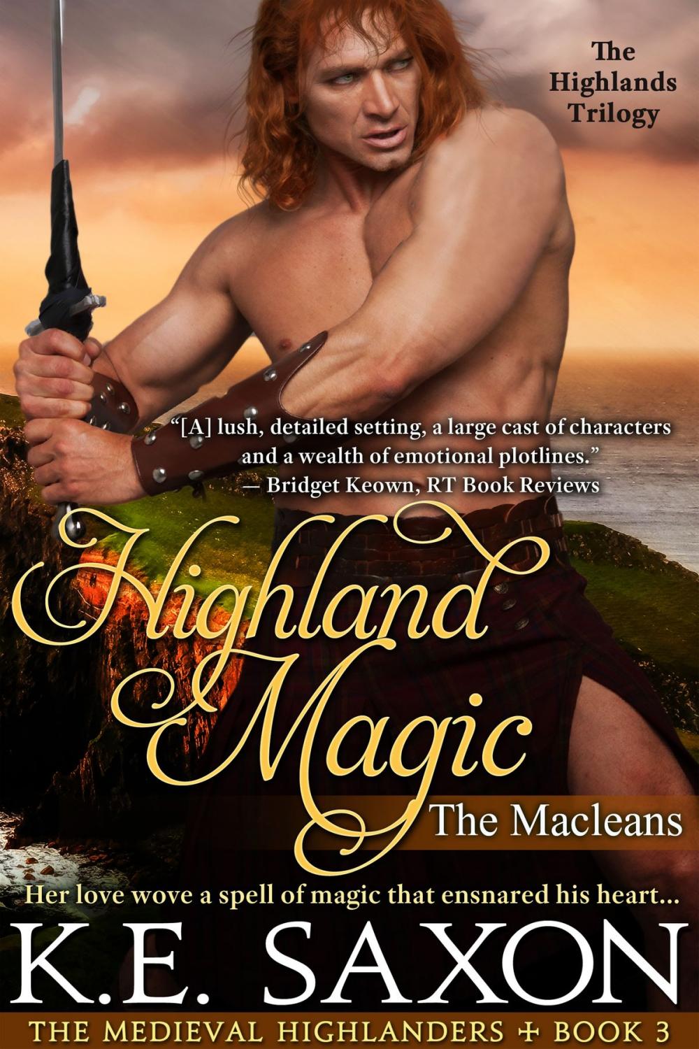 Big bigCover of Highland Magic : Book Three : The Macleans - The Highlands Trilogy (The Medieval Highlanders) (A Family Saga / Adventure Romance)