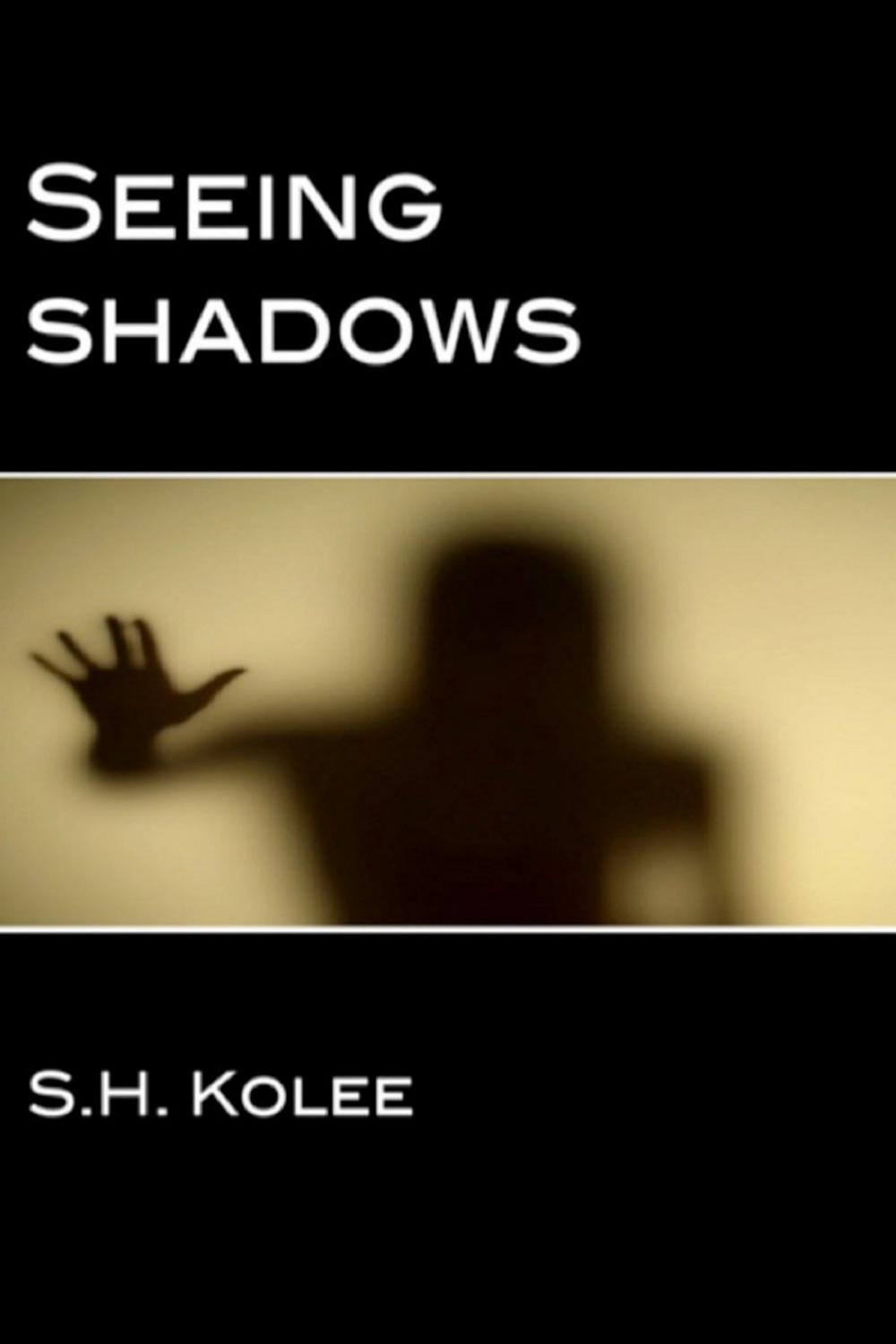 Big bigCover of Seeing Shadows (Shadow Series #1)