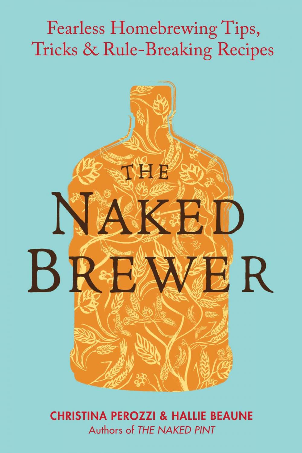 Big bigCover of The Naked Brewer