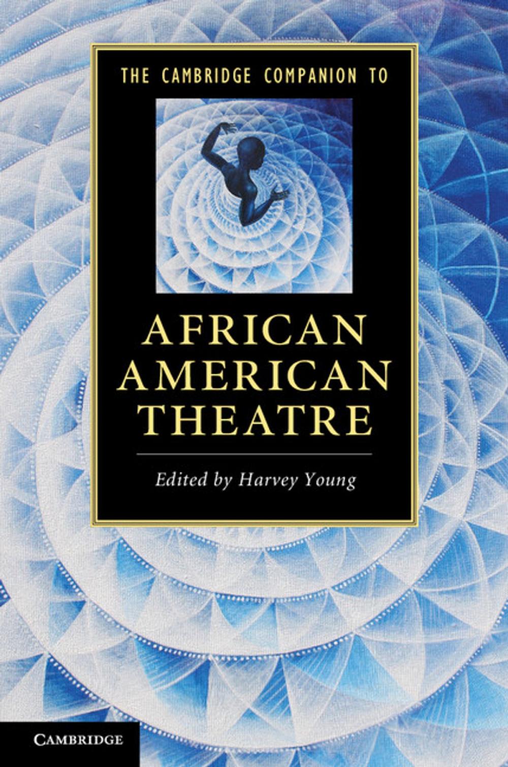 Big bigCover of The Cambridge Companion to African American Theatre