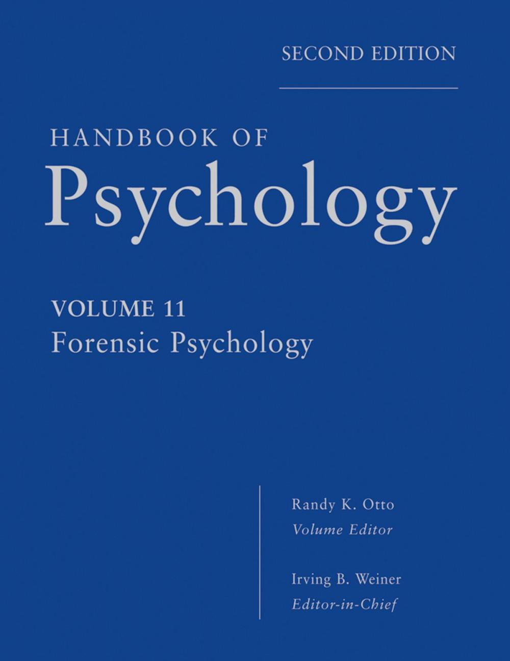 Big bigCover of Handbook of Psychology, Forensic Psychology