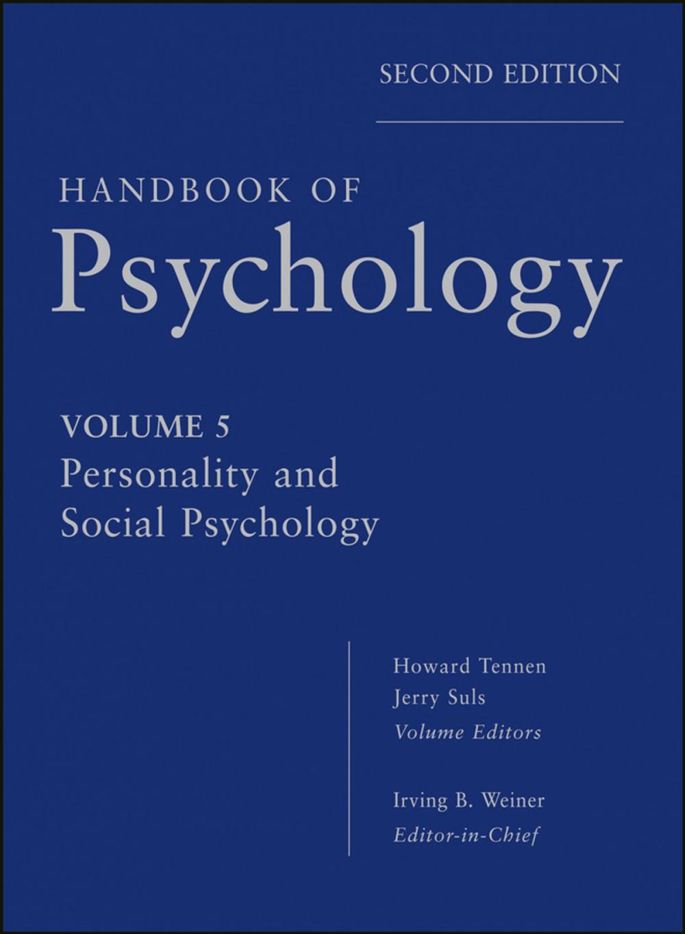 Big bigCover of Handbook of Psychology, Personality and Social Psychology