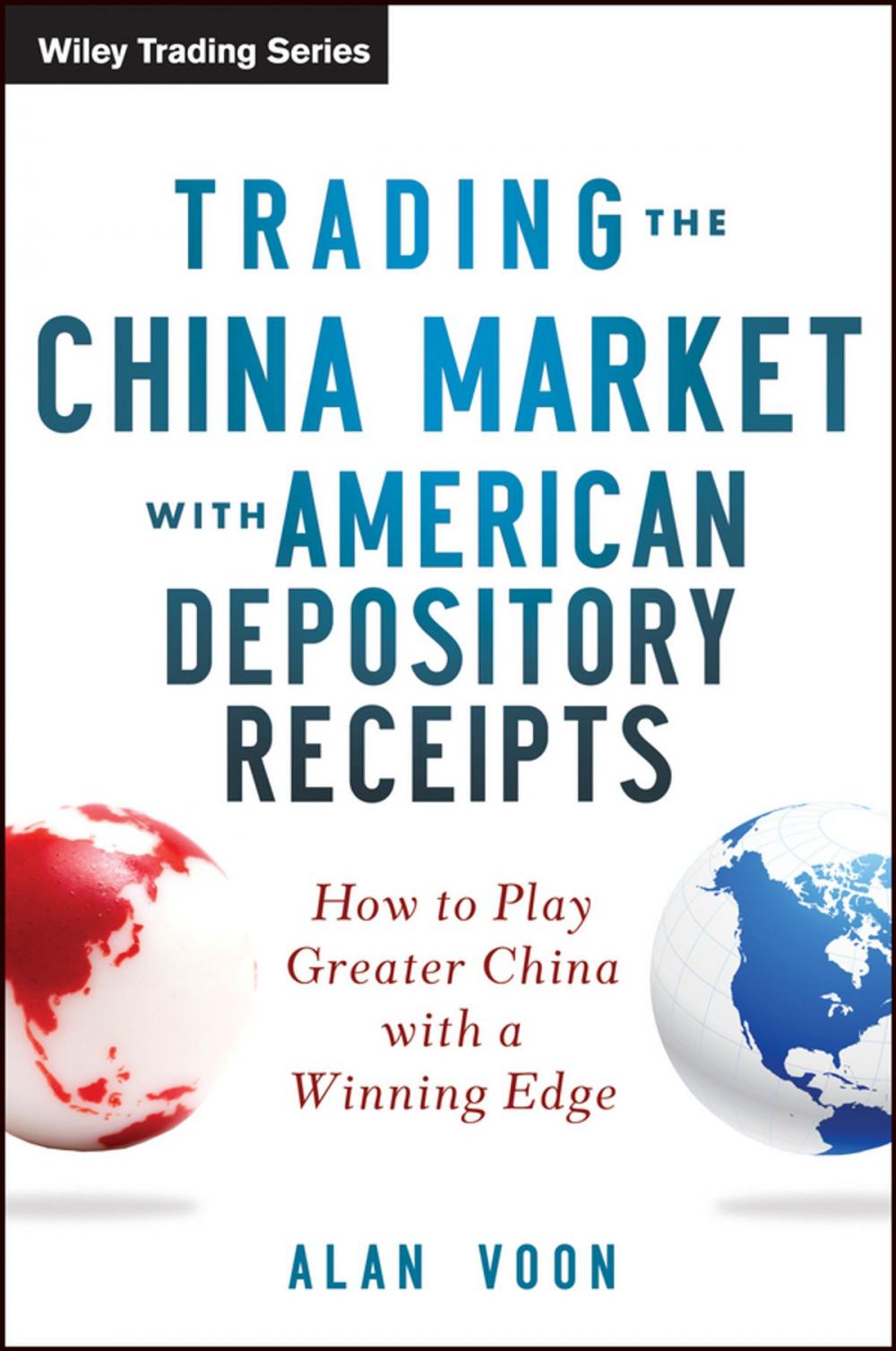 Big bigCover of Trading The China Market with American Depository Receipts