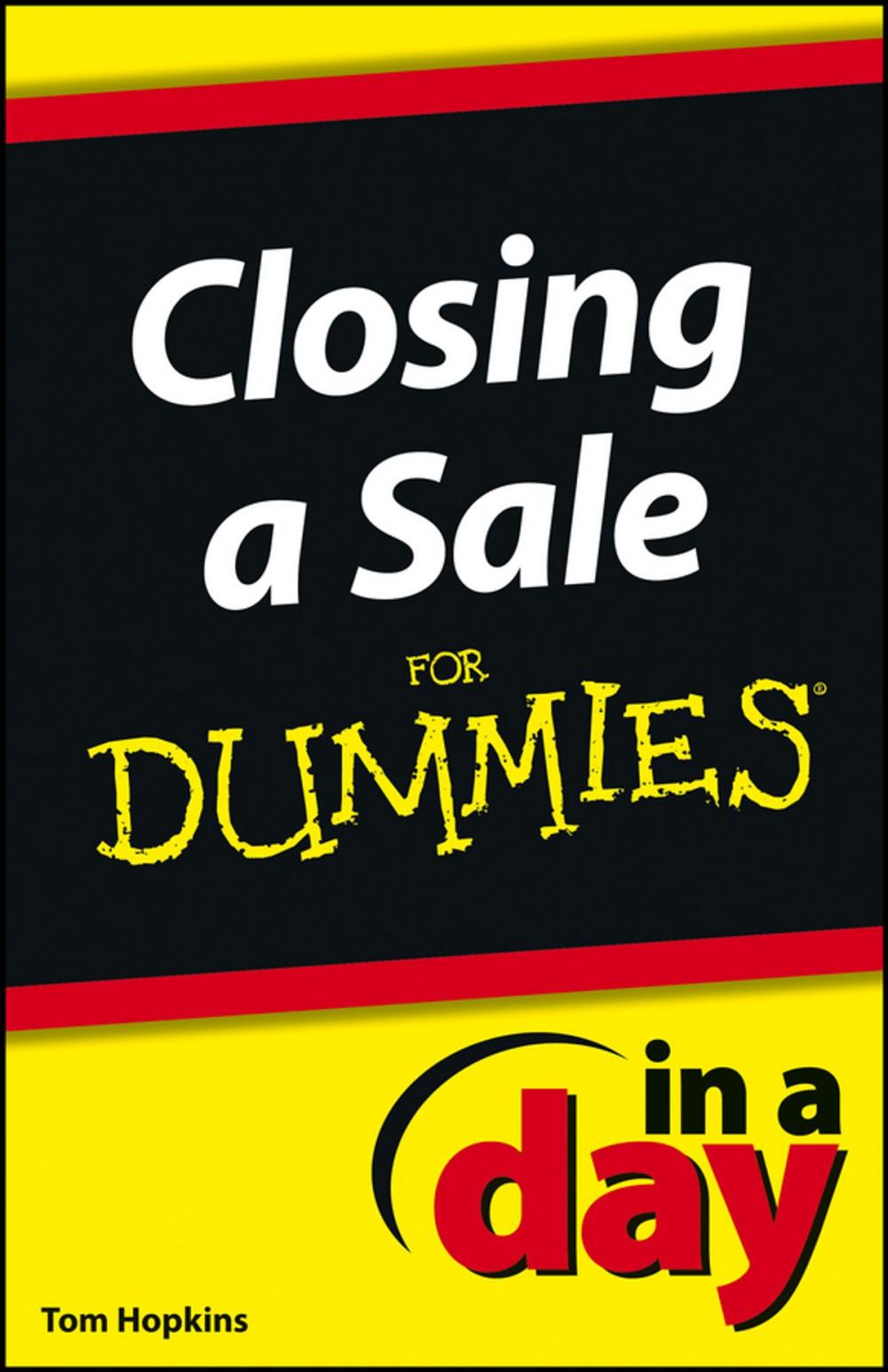 Big bigCover of Closing a Sale In a Day For Dummies