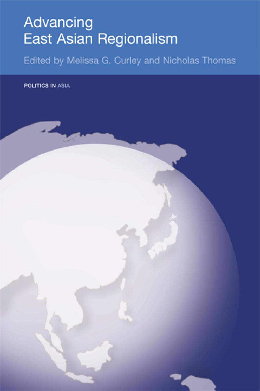 Big bigCover of Advancing East Asian Regionalism