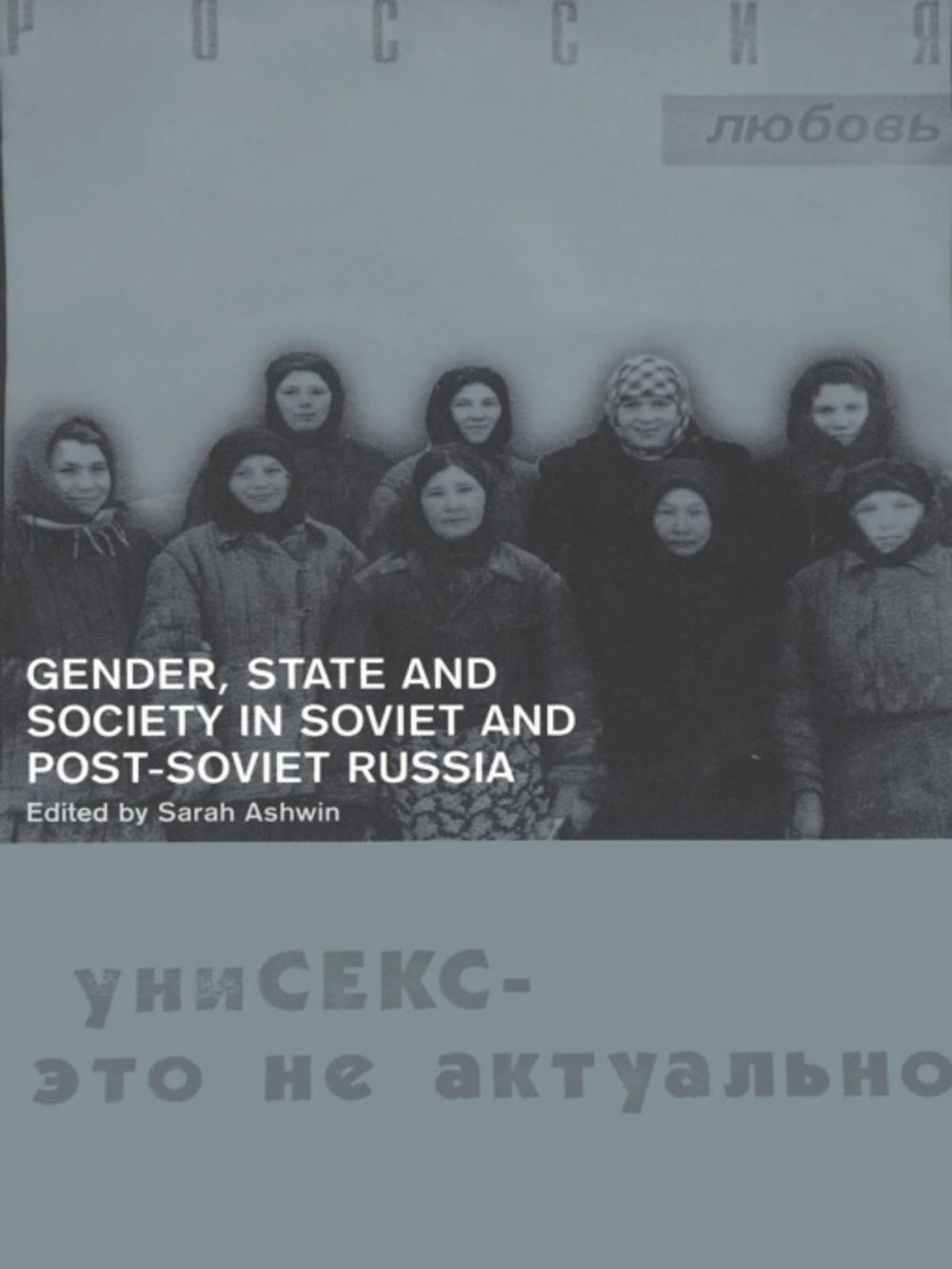 Big bigCover of Gender, State and Society in Soviet and Post-Soviet Russia