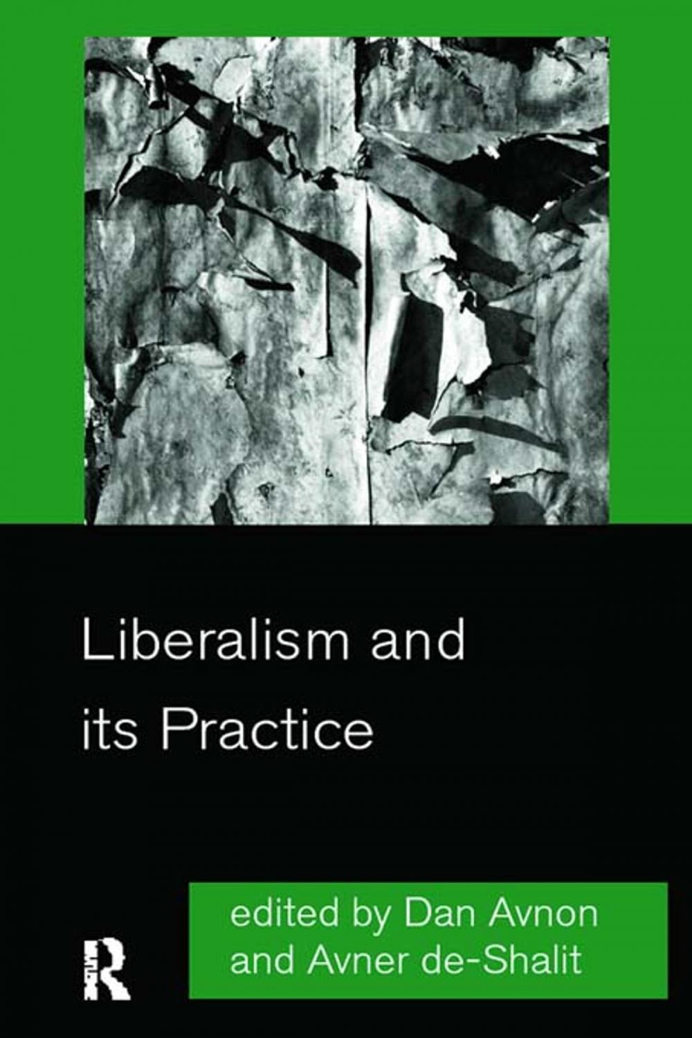 Big bigCover of Liberalism and its Practice