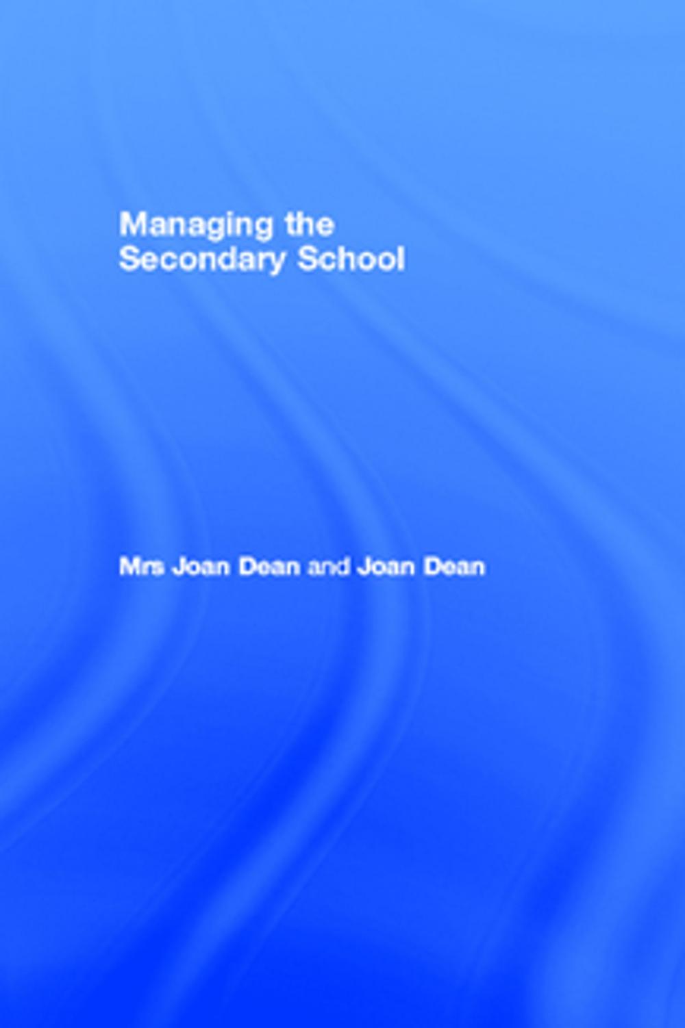 Big bigCover of Managing the Secondary School