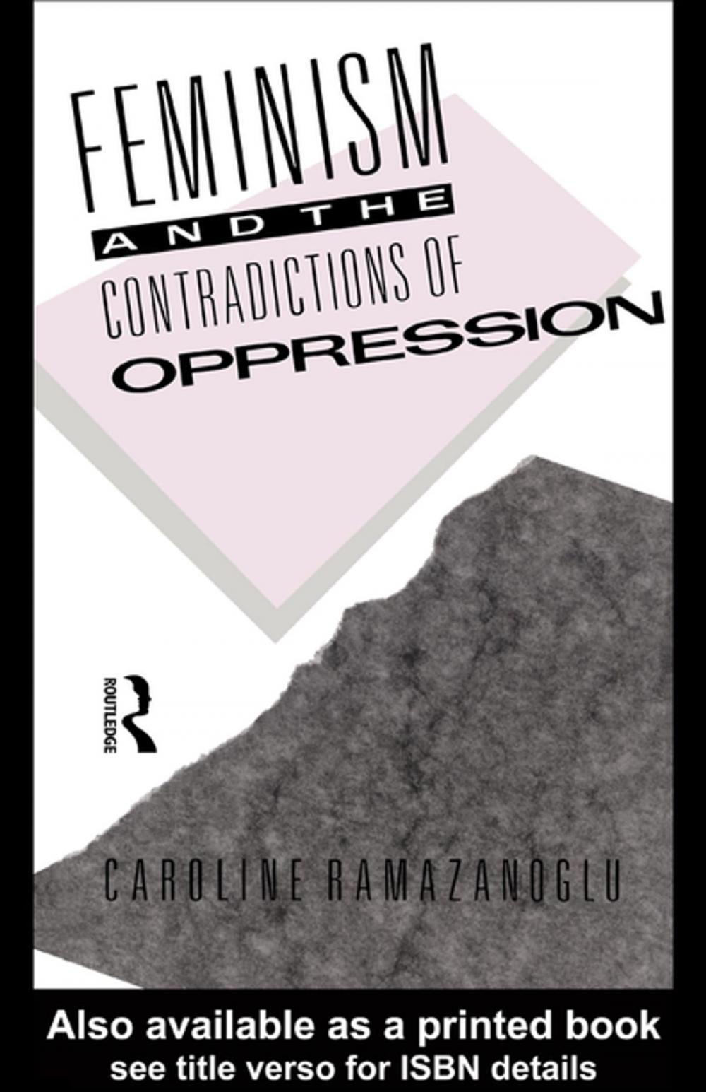 Big bigCover of Feminism and the Contradictions of Oppression