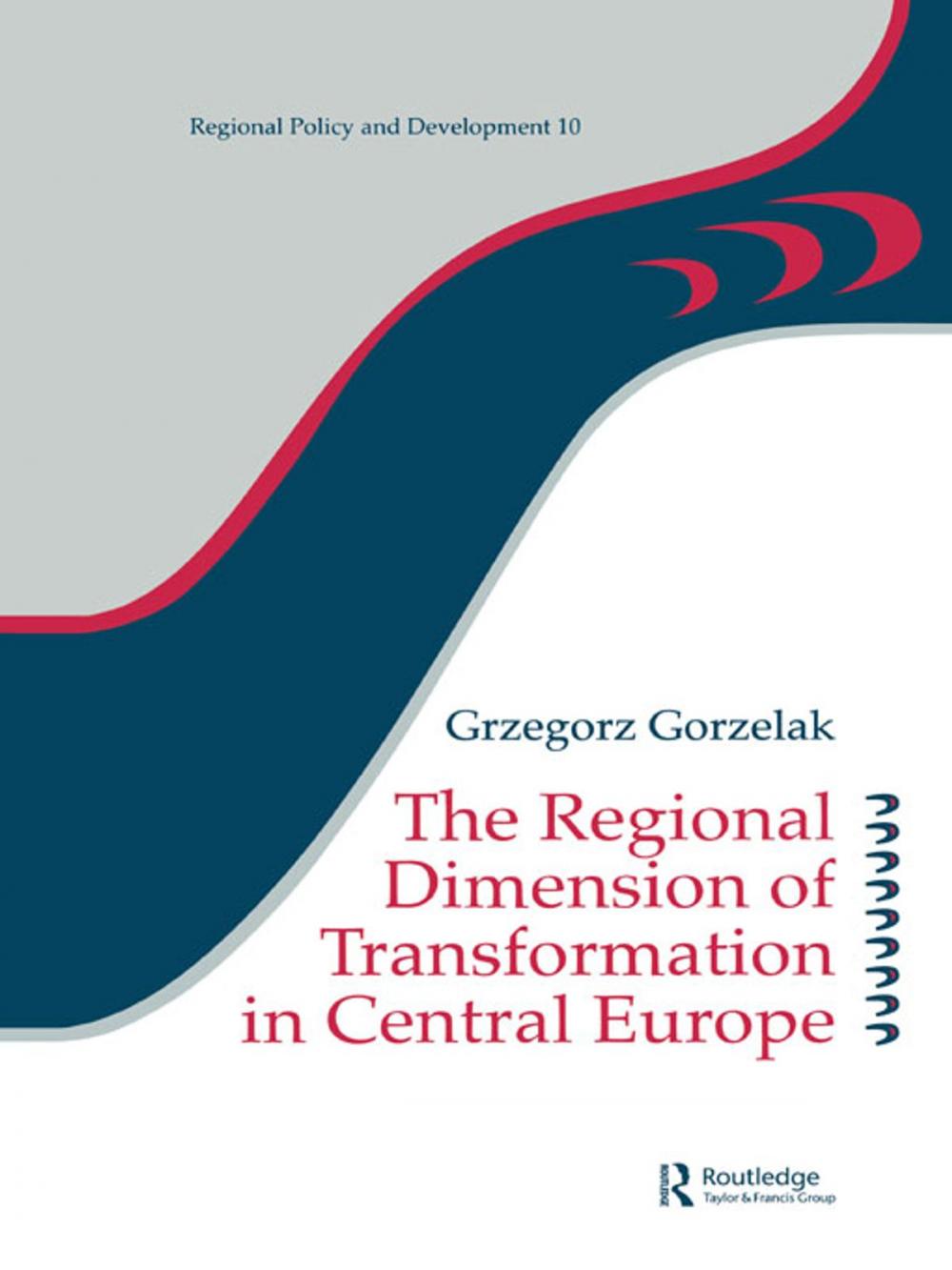 Big bigCover of The Regional Dimension of Transformation in Central Europe