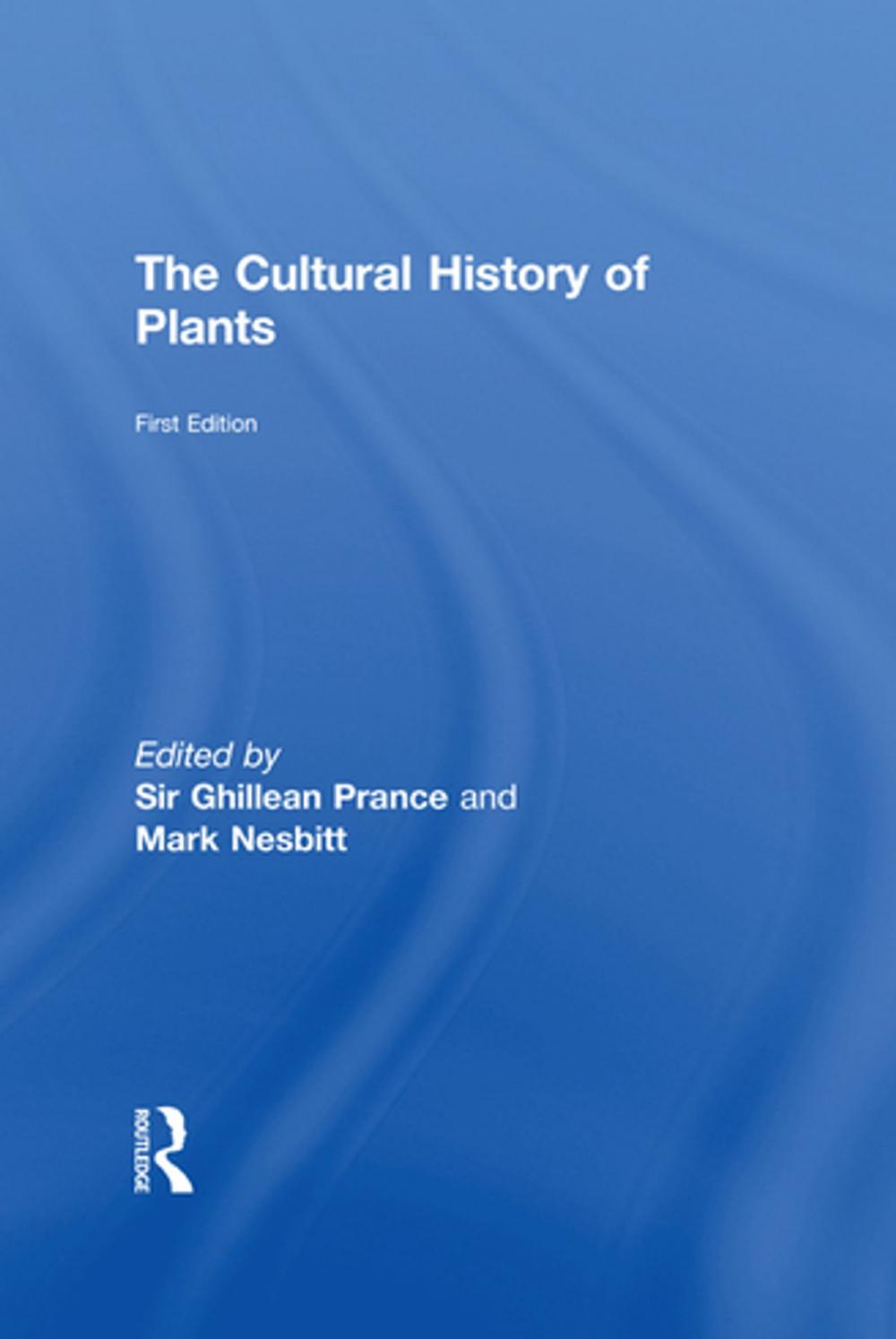 Big bigCover of The Cultural History of Plants