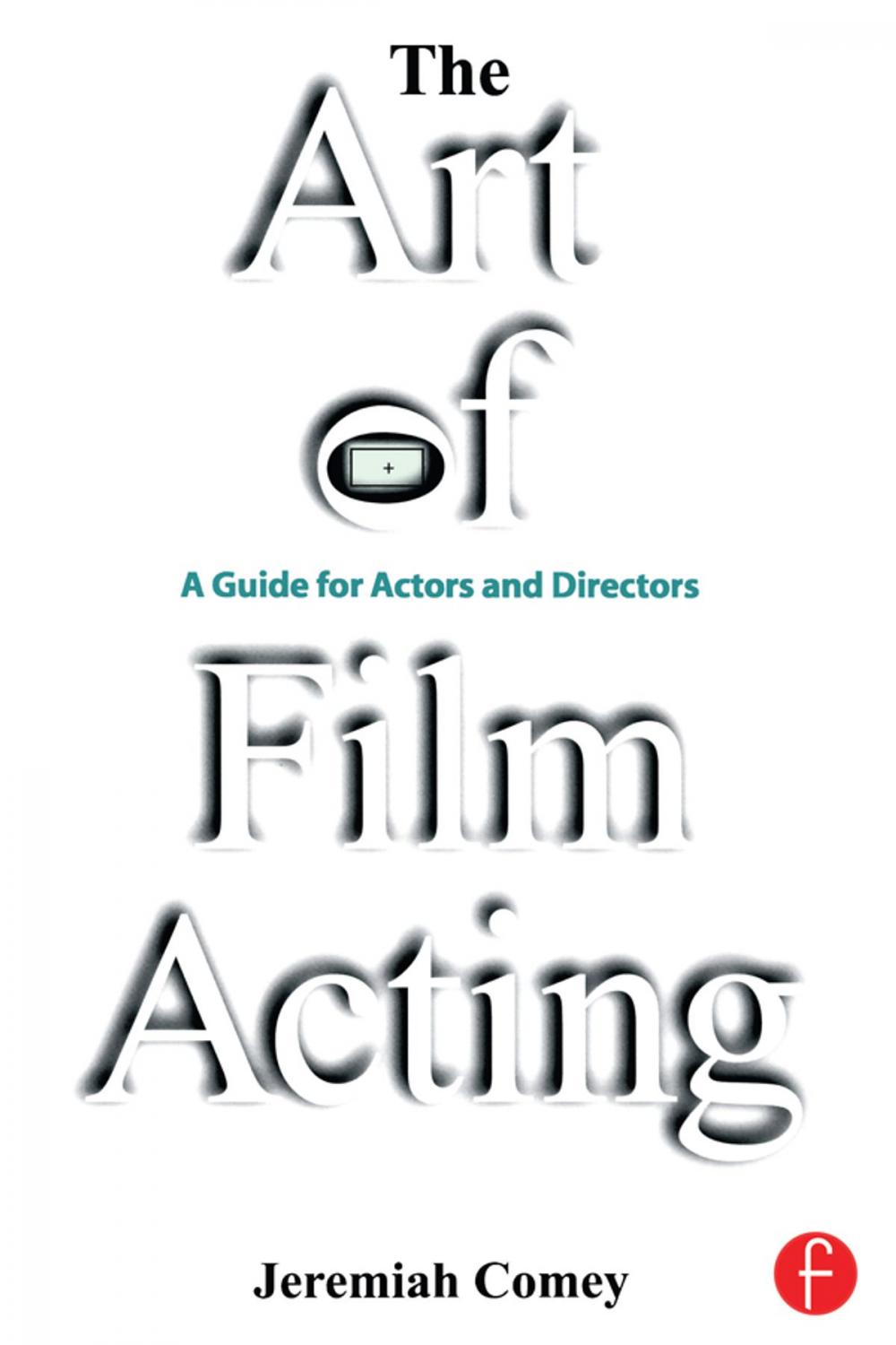 Big bigCover of The Art of Film Acting