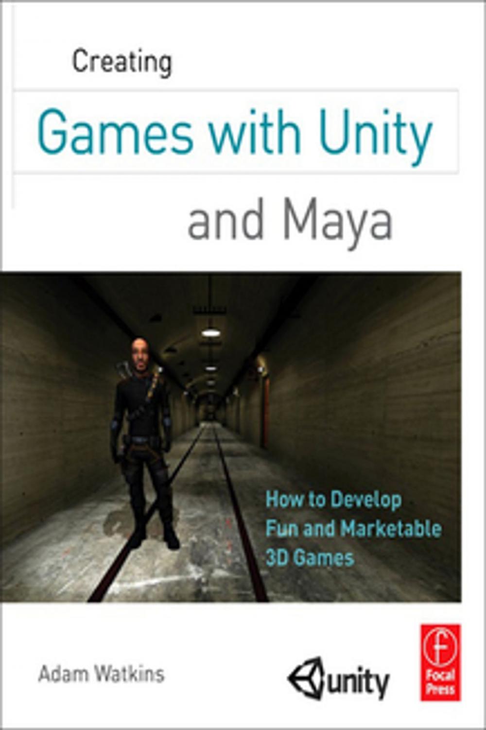 Big bigCover of Creating Games with Unity and Maya