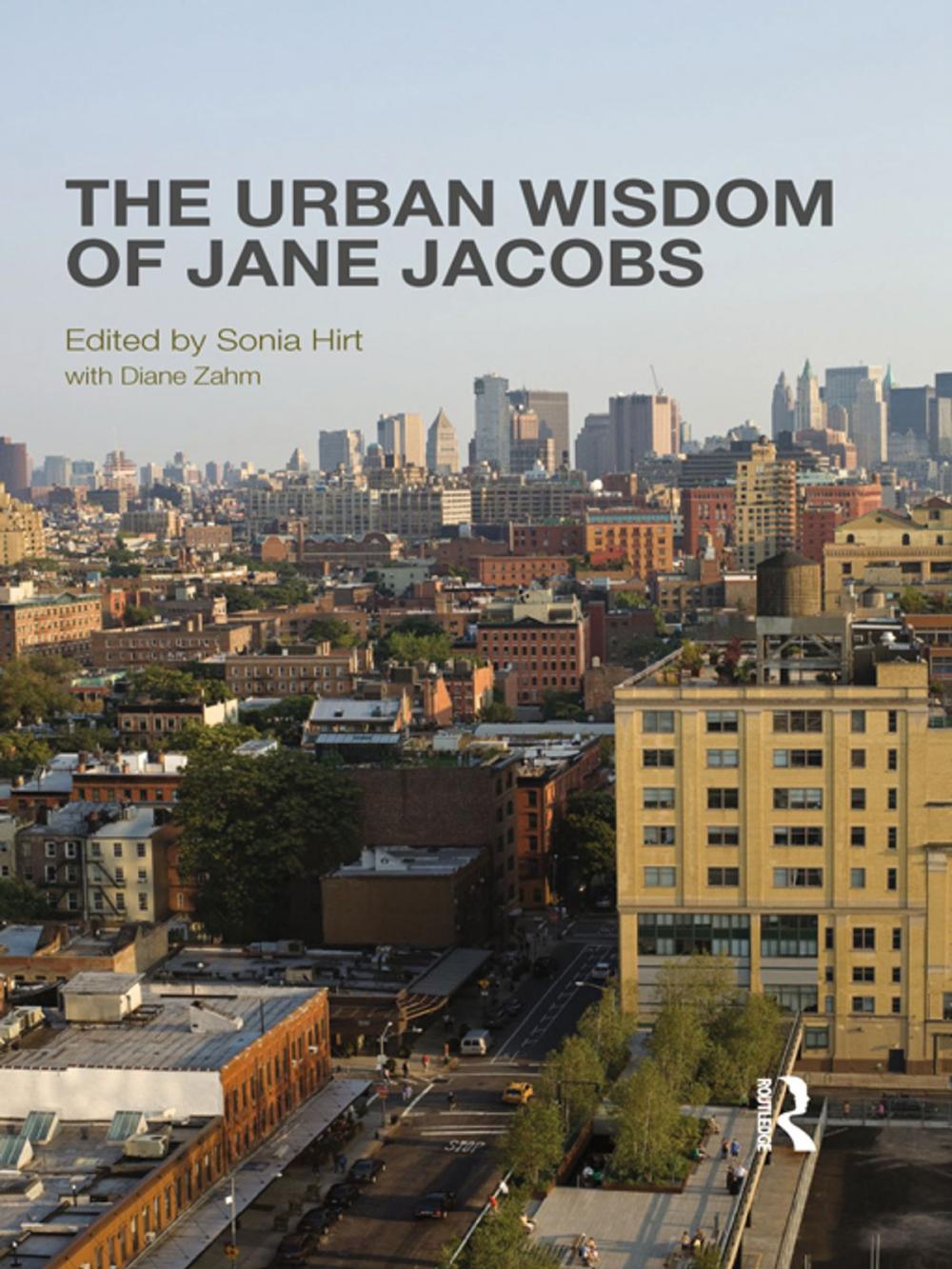 Big bigCover of The Urban Wisdom of Jane Jacobs