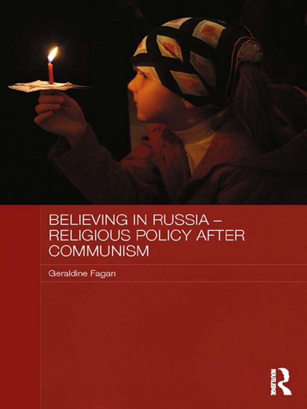 Big bigCover of Believing in Russia - Religious Policy after Communism