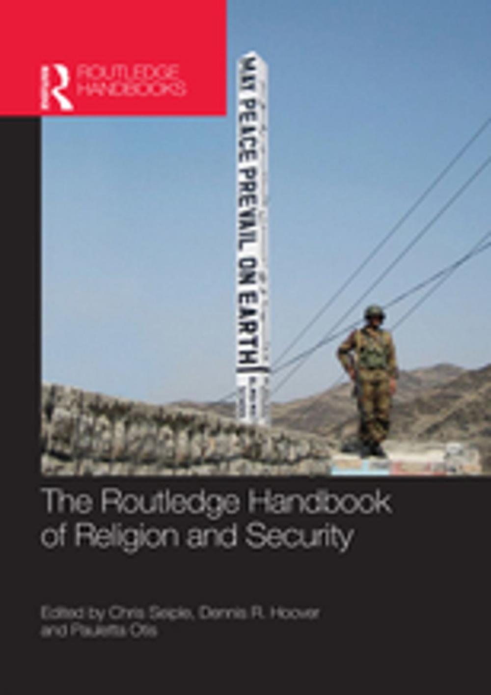 Big bigCover of The Routledge Handbook of Religion and Security