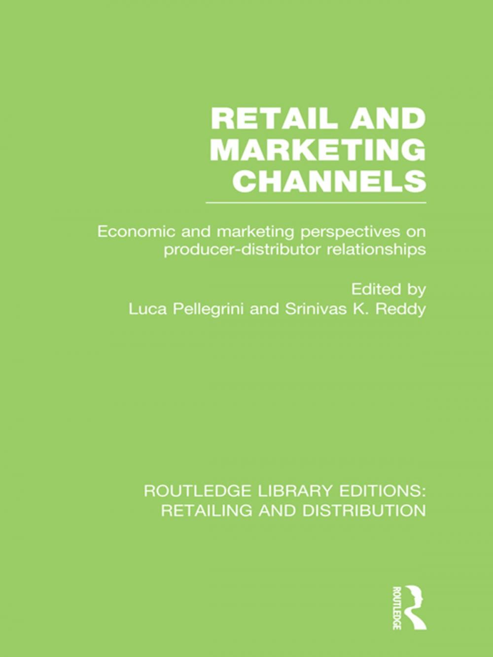 Big bigCover of Retail and Marketing Channels (RLE Retailing and Distribution)