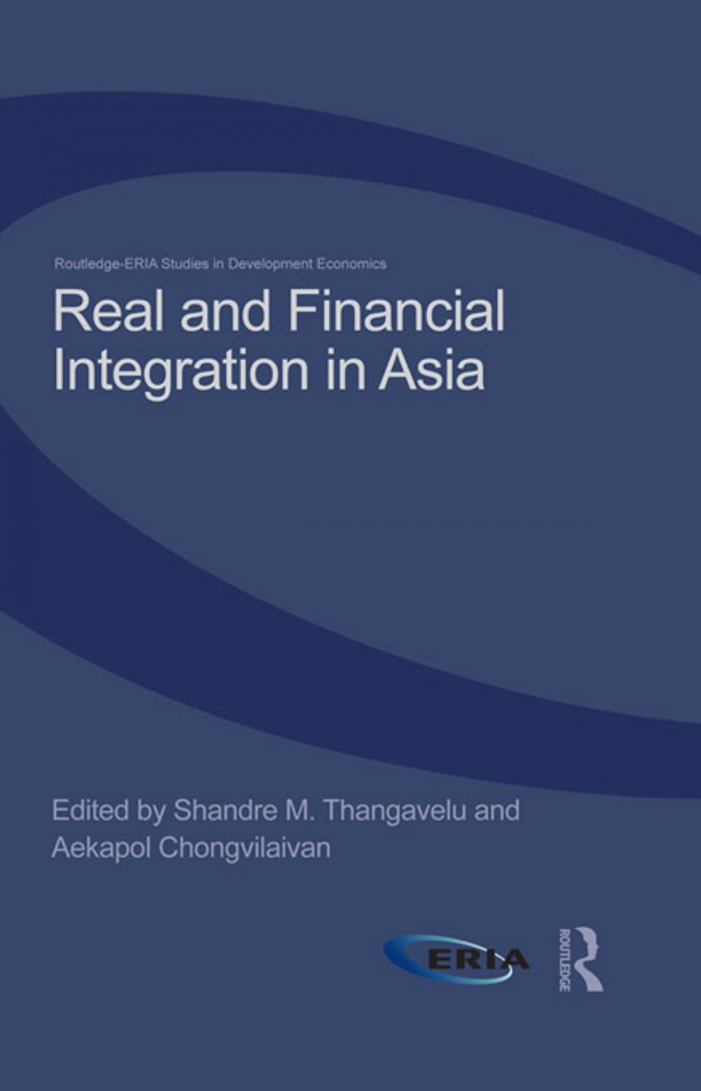 Big bigCover of Real and Financial Integration in Asia