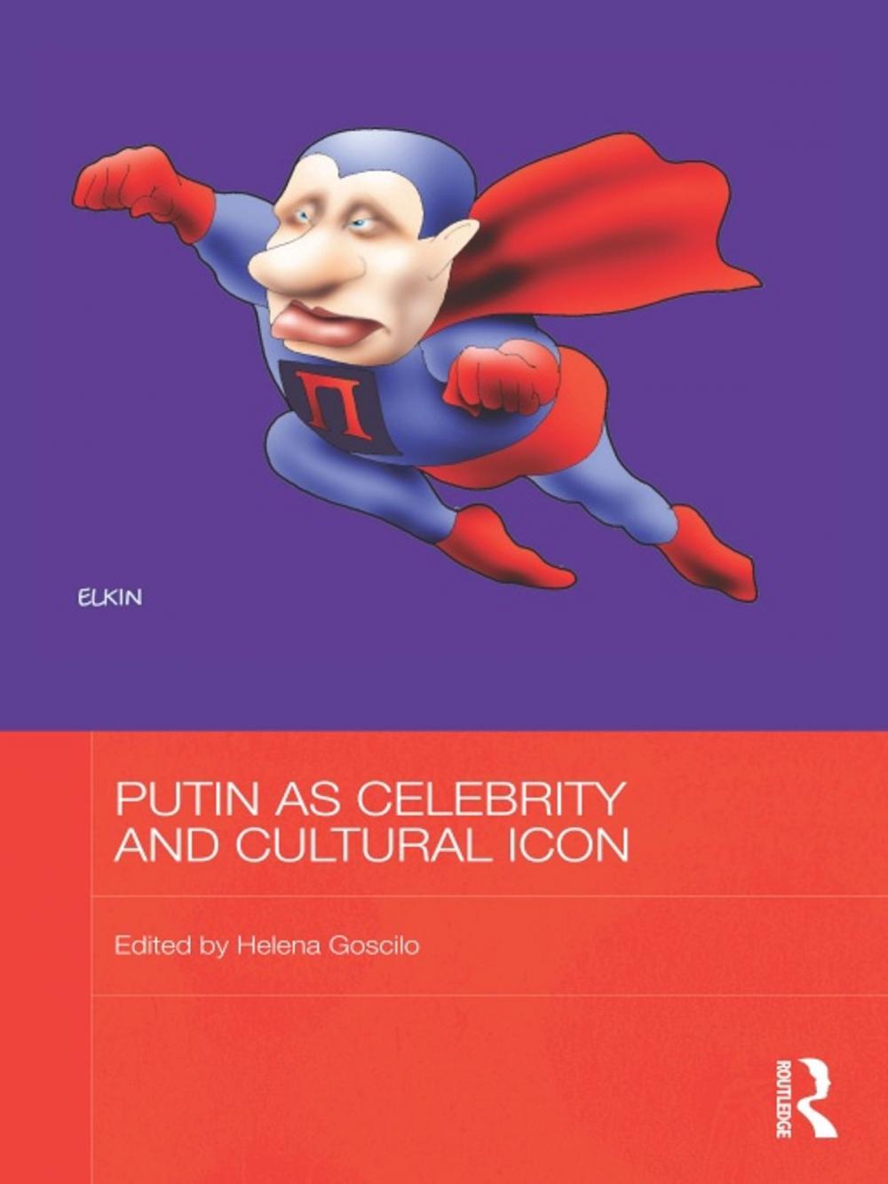 Big bigCover of Putin as Celebrity and Cultural Icon