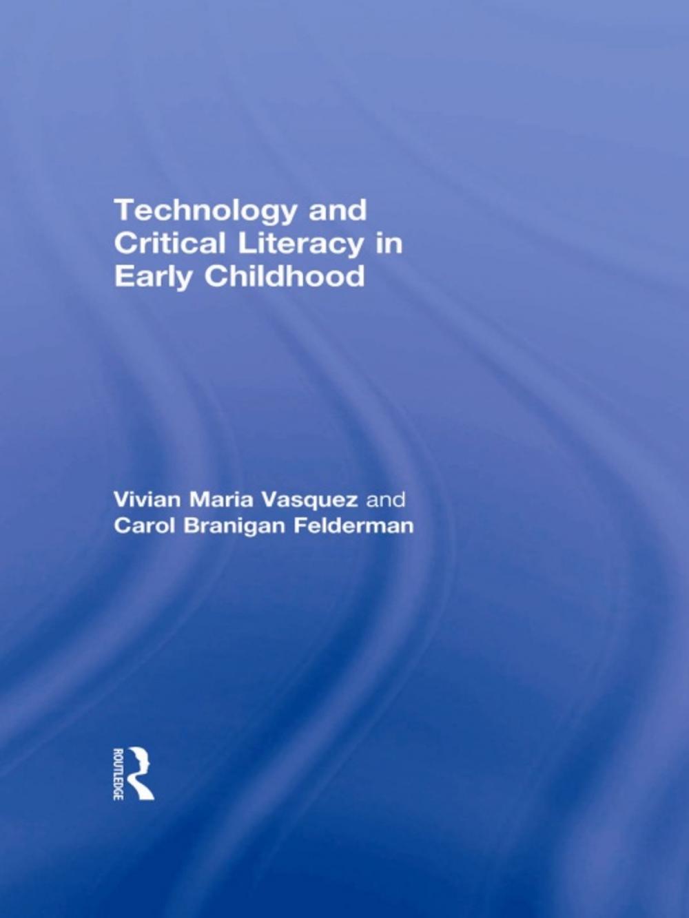 Big bigCover of Technology and Critical Literacy in Early Childhood