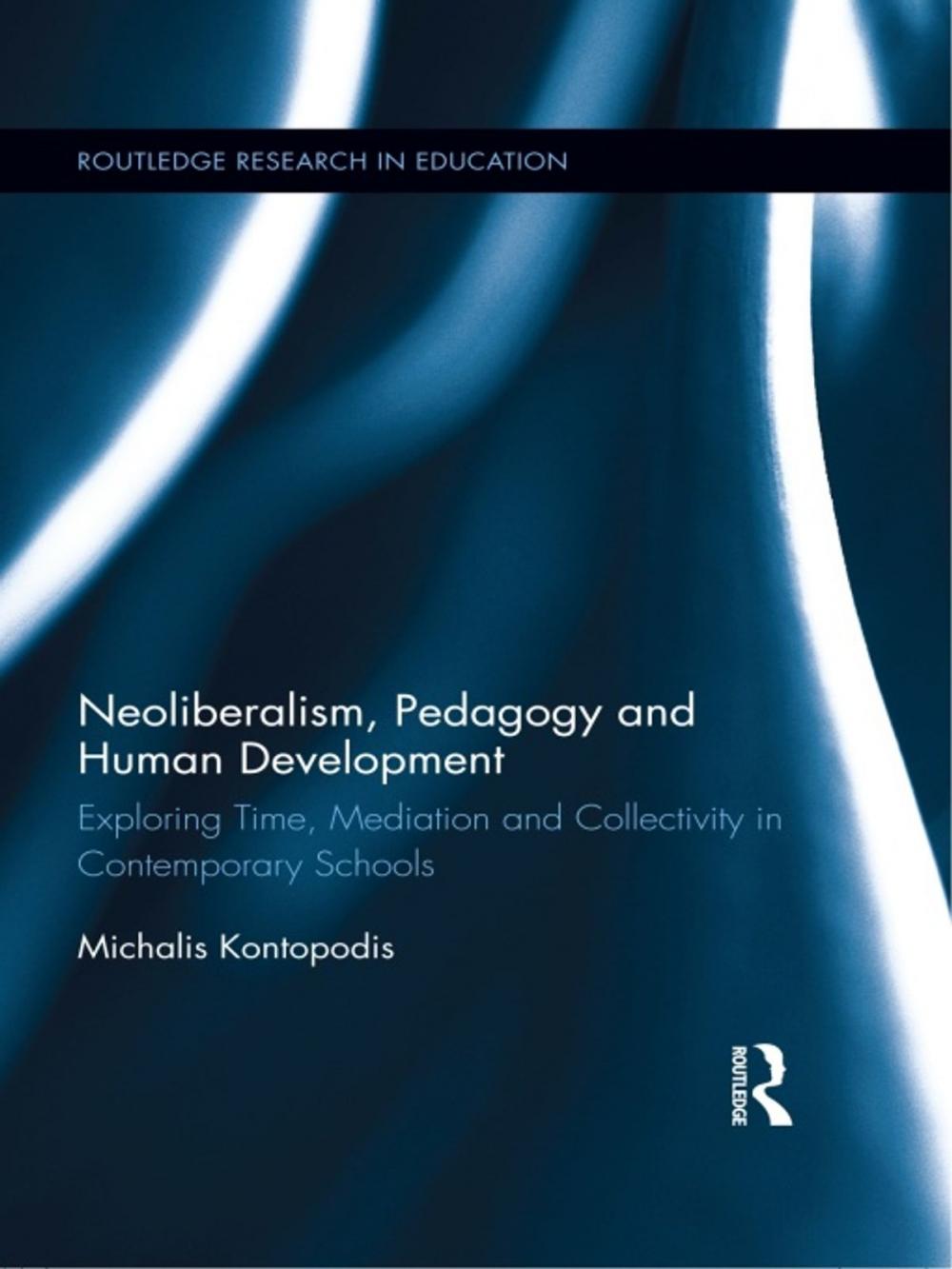 Big bigCover of Neoliberalism, Pedagogy and Human Development