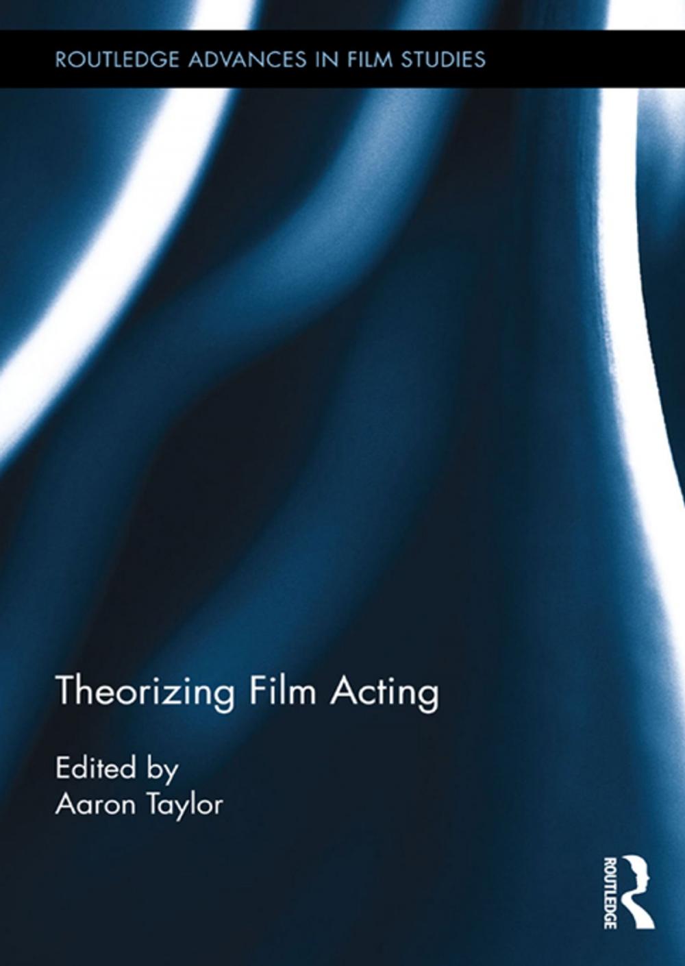 Big bigCover of Theorizing Film Acting